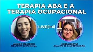 Terapia ABA e a Terapia Ocupacional Como as duas áreas se relacionam LIVE COMPLETA [upl. by Sheldon]