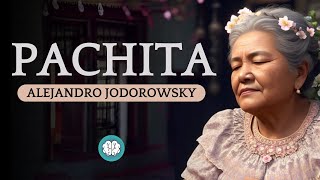 Audiolibro LA PSICOMAGIA DE PACHITA por Alejandro Jodorowsky  2004 [upl. by Norrag]