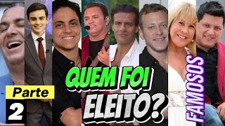 Famosos ELEITOS e NÃO ELEITOS nas ELEIÇÕES no Brasil 2024  Parte 2 [upl. by Cinimmod]