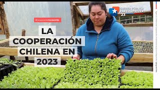 La Cooperación Chilena en 2023 [upl. by Shanta869]