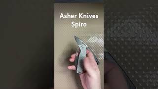 Asher Knives Spiro edc edcknife everydaycarry pocketknife newknife blade knives bestknife [upl. by Leban]