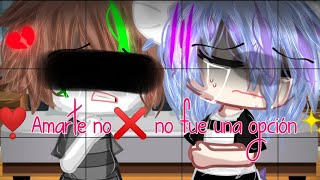 🍃Amarte❌No🛑 Fue👑Una🌺Opción🔫Serieoriginal💖cap5💜Los compas💅WoolfiKun✨ [upl. by Nesiaj147]