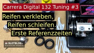 Carrera Digital 132 Tuning Reifen verkleben und Schleifen Tuning [upl. by Yhtuv681]