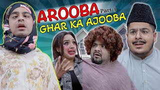 Arooba Ghar Ka Ajooba  Part 3  Unique MicroFilms  Comedy Skit  UMF [upl. by Barnet]