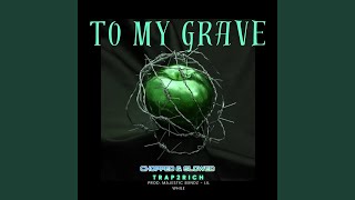 To My Grave CHOPPED amp SLOWED [upl. by Northrop157]