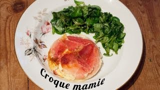 Recette du Croque Mamie par Mamy Monica [upl. by Gilbye]