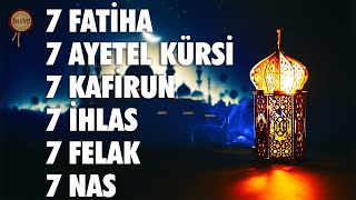 7 Fatiha 7 Ayetel Kürsi 7 Kafirun 7 İhlas 7 Felak 7 Nas Kuran Dinle  fussilet Kuran Merkezi [upl. by Otir]