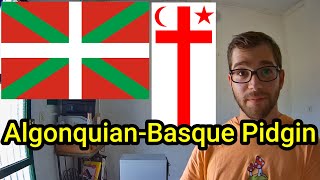 The worlds most unusual mixed language  The AlgonquianBasque Pidgin [upl. by Tempest]