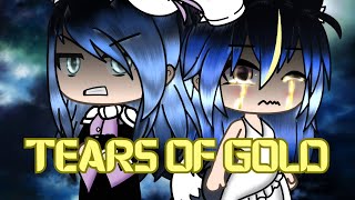 Tears of gold  GLMV  Gacha life  GLMV [upl. by Obala]