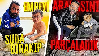 EMRE’Yİ SUYA BIRAKIP ARABASINI PARÇALADIK [upl. by Zetram]