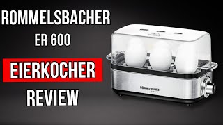 Perfekte Eier leicht gemacht ROMMELSBACHER ER 600 Eierkocher Review [upl. by Mathia539]