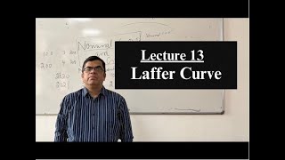 Lecture 13  Laffer Curve  Rajenomics [upl. by Morrissey]