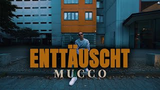 MUCCO  ENTTÄUSCHT Official Video [upl. by Noitsirhc]