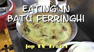 Eating in Batu Ferringhi Isle Penang Malaysia jop TV Travel [upl. by Neufer998]