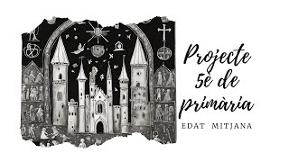 Projecte 5è Primària Edat Mitjana [upl. by Germaine274]