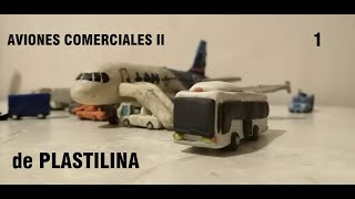 Aviones Comerciales II de PLASTILINA  PARTE 12 [upl. by Hairaza]