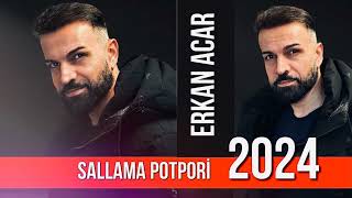 Erkan Acar  S𝗮𝗹𝗹𝗮𝗺𝗮 p𝗼𝘁𝗽ori 2024 𝘀𝗮𝗹𝗹𝗮𝗺𝗮 aramasın dawarayare [upl. by Rina]