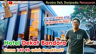 Hotel Dekat Bandara Juanda Murah Banget  CUMA 140 RB UDAH BREAKFAST [upl. by Ainessej]