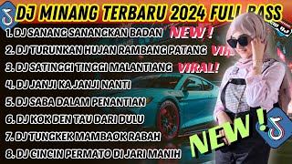 DJ MINANG TERBARU 2024 FULL BASS  VIRAL TIKTOK SANANG SANANGKAN BADAN TURUNKAN HUJAN RAMBANG PATANG [upl. by Durer]