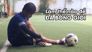 LÀM THẾ NÀO ĐỂ ĐÁ BÓNG GIỎI NHƯ MESSI [upl. by Estes]