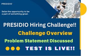 PRESIDIO Hiring Graduates  Challenge Overview  Problem Statement Discussed  Test is LIVE [upl. by Nayhr]