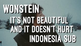 WONSTEIN  ITS NOT BEAUTIFUL AND IT DOESNT HURT INDO SUB [upl. by Krista]