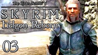 Skyrim Mod Helgen Reborn 35  Ordentlich Hilfe [upl. by Enel210]