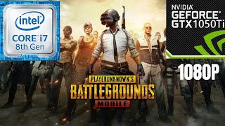 PUBG Mobile  GTX 1050TI 4GB  I78750h 1080p [upl. by Peery]