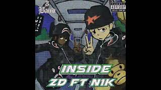 ZD  INSIDE FT N1K OFFICIAL AUDIO [upl. by Saxen]