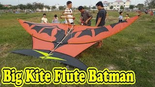 Big Kite Flute Batman Fly Saigon Vietnam 2017  Thả Diều Sáo Vùng Ngoại Ô [upl. by Farrow]