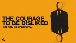 The Courage To Be Disliked [upl. by Lancelot]