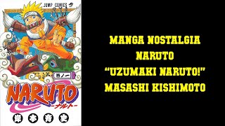 Manga Nostalgia  Naruto quotUzumaki Narutoquot Masashi Kishimoto [upl. by Tengler323]