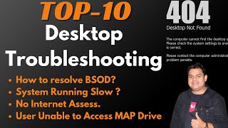 Top10 Desktop Issues and Solution  Desktop Troubleshooting [upl. by Blunk]