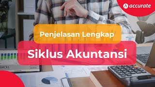 Penjelasan Lengkap Siklus Akuntansi [upl. by Hillell]