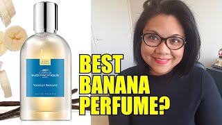 Comptoir Sud Pacifique Vanille Banane Review  Best Banana Perfume [upl. by Doxia291]