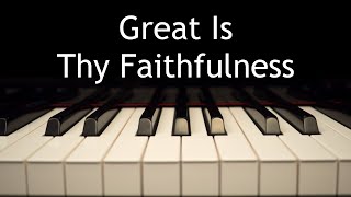 Great Is Thy Faithfulness  piano instrumental hymn with lyrics [upl. by Asnarepse]