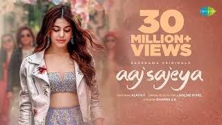 Aaj Sajeya  Official Music Video  Alaya F  Goldie Sohel  Latest Punjabi Songs 2021  Punit M [upl. by Echikson]