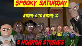 Spooky Saturday  5 Best Horror Stories  Story 6 to Story 10 Combined [upl. by Mandle]