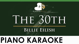 Billie Eilish  The 30th  LOWER Key Piano Karaoke Instrumental [upl. by Steffane]