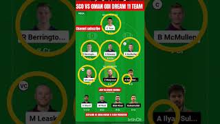 SCOTLAND VS OMAN DREAM 11 TEAM PREDICTION ll SCO VS OMAN ODI TEAM ll dream11team shorts cricket [upl. by Gaivn]