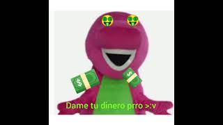 Barney es un dinosaurio aunque se extinguieron solo es un tipo raro que busca dinero [upl. by Eilyr]