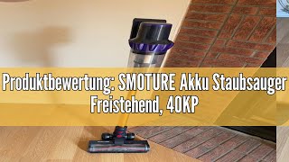 Produktbewertung SMOTURE Akku Staubsauger Freistehend 40KPA Staubsauger Kabellos mit Automatikmodu [upl. by Rosalinda]