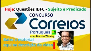 Português para os Correios  Questões IBFC  SUJEITO e PREDICADO [upl. by Lemkul]