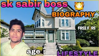 SK SABIR BOSS BIOGRAPHY LIFESTYLE SK SABIR AGE INCOME  SK SABIR HOME TOWN TOP 1 GLOBAL PLAYER [upl. by Faline]