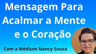 02 Mensagem para Acalmar a Mente e o Coração Prece pela Renovação e Paz [upl. by Deerc]