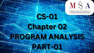 CS01  Chp 2  PART01  PROGRAM ANALYSIS  Class 11  Maharashtra Board [upl. by Nylkcaj595]