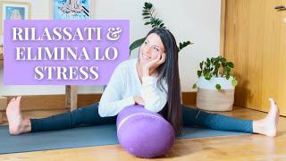 Yoga Rilassamento Profondo e Calma Interiore  Stretching Completo per Stress e Ansia  Principianti [upl. by Ecineg]