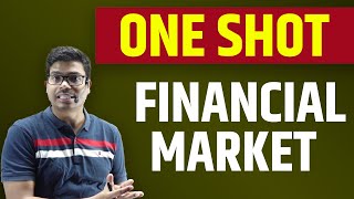 FINANCIAL MARKET  Detailed One Shot  MUST WATCH  Class 12 Business Studies for Pre board amp Boards [upl. by Feinstein]