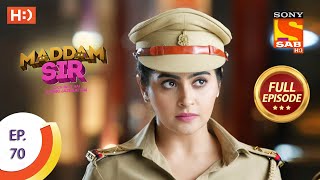 Maddam Sir  Ep 70  Full Episode  16th September 2020 [upl. by Suivatnod]