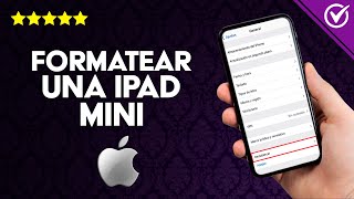 Cómo Formatear una iPad Mini para Regresarlo a los Ajustes de Fábrica [upl. by Eelidnarb]